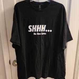 Gildan Black 'Shhh... No One Cares' T-Shirt